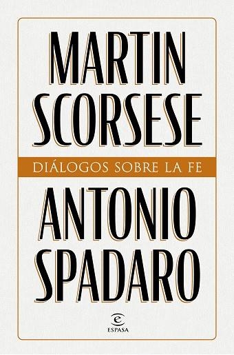 Diálogos sobre la fe | 9788467076660 | Scorsese, Martin/Spadaro, Antonio | Librería Castillón - Comprar libros online Aragón, Barbastro