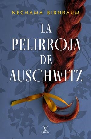 La pelirroja de Auschwitz | 9788467076967 | Birnbaum, Nechama | Librería Castillón - Comprar libros online Aragón, Barbastro