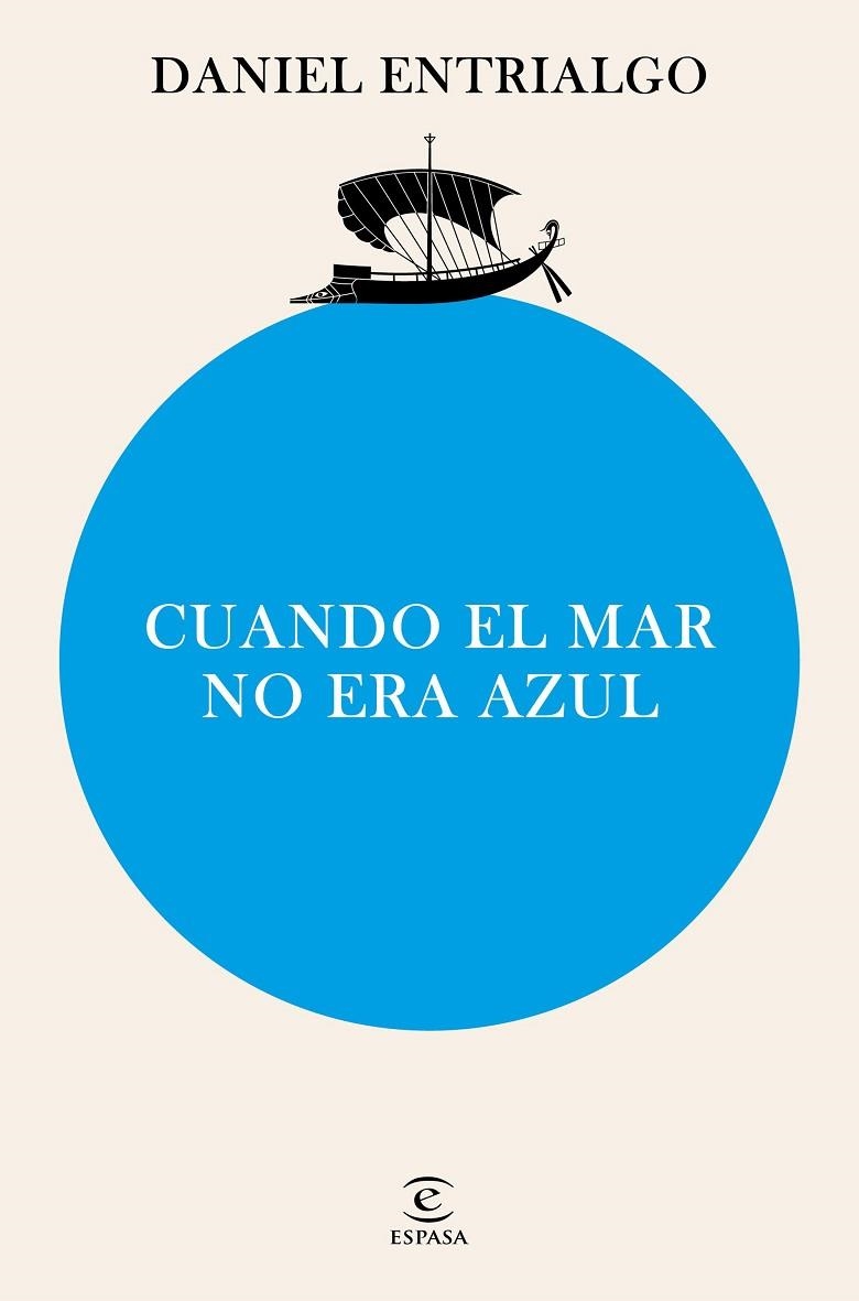 Cuando el mar no era azul | 9788467076677 | Entrialgo, Daniel | Librería Castillón - Comprar libros online Aragón, Barbastro