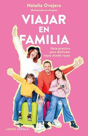 Viajar en familia | 9788448042646 | Ovejero, Natalia | Librería Castillón - Comprar libros online Aragón, Barbastro