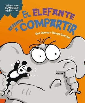 El elefante aprende a compartir | 9788408295778 | Graves, Sue | Librería Castillón - Comprar libros online Aragón, Barbastro