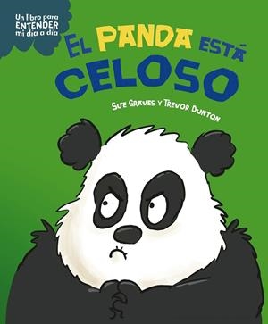 El panda está celoso | 9788408295754 | Graves, Sue | Librería Castillón - Comprar libros online Aragón, Barbastro