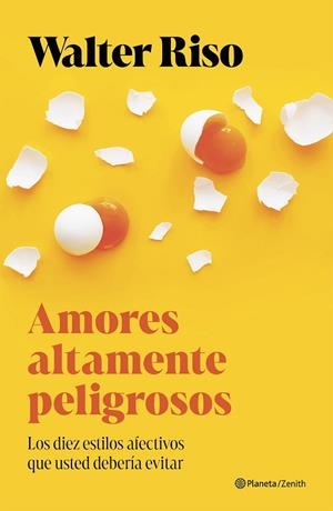 Amores altamente peligrosos | 9788408300700 | Riso, Walter | Librería Castillón - Comprar libros online Aragón, Barbastro