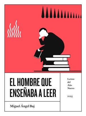 El hombre que enseñaba a leer | 9788481273441 | Buj, Miguel Ángel ; Adiego, David | Librería Castillón - Comprar libros online Aragón, Barbastro