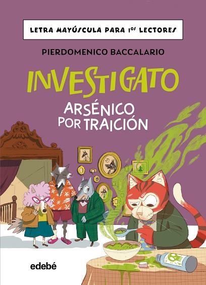 INVESTIGATO. ARSÉNICO POR TRAICIÓN | 9788468374154 | Baccalario, Pierdomenenico | Librería Castillón - Comprar libros online Aragón, Barbastro