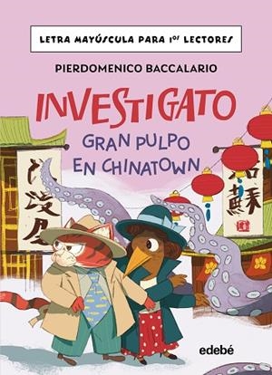 INVESTIGATO. GRAN PULPO EN CHINATOWN | 9788468374161 | Baccalario, Pierdomenico | Librería Castillón - Comprar libros online Aragón, Barbastro