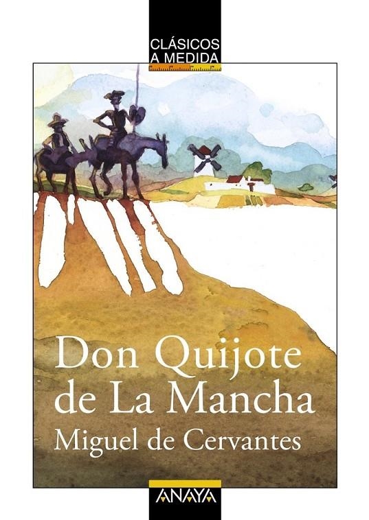 DON QUIJOTE DE LA MANCHA - CLASICOS A MEDIDA | 9788466755047 | CERVANTES SAAVEDRA, MIGUEL DE | Librería Castillón - Comprar libros online Aragón, Barbastro