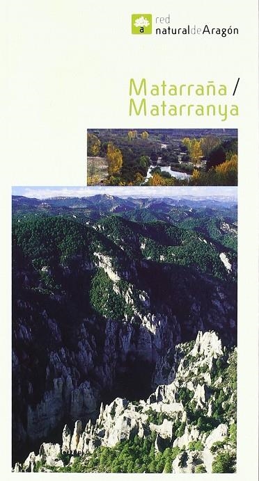 MATARRAÑA / MATARRANYA - RED NATURAL DE ARAGON | 9788483218051 | PRAMES | Librería Castillón - Comprar libros online Aragón, Barbastro
