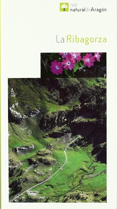 RIBAGORZA, LA - RED NATURAL DE ARAGON | 9788483218044 | PRAMES | Librería Castillón - Comprar libros online Aragón, Barbastro