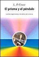 PRISMA Y EL PENDULO, EL | 9788484327936 | CREASE, ROBERT, P. | Librería Castillón - Comprar libros online Aragón, Barbastro