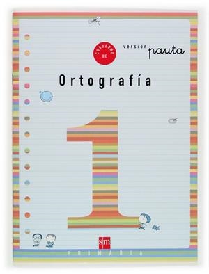 CUADERNO SM ORTOGRAFIA 1 PAUTA (1EP) | 9788434897137 | Librería Castillón - Comprar libros online Aragón, Barbastro