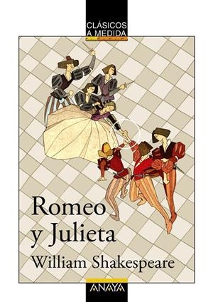 ROMEO Y JULIETA - CLASICOS A MEDIDA | 9788466751735 | SHAKESPEARE, WILLIAM | Librería Castillón - Comprar libros online Aragón, Barbastro