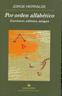 POR ORDEN ALFABETICO : ESCRITORES EDITORES AMIGOS | 9788433907875 | HERRALDE, JORGE | Librería Castillón - Comprar libros online Aragón, Barbastro