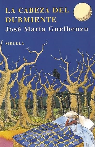 CABEZA DEL DUERMIENTE, LA | 9788498410297 | GUELBENZU, JOSE MARIA | Librería Castillón - Comprar libros online Aragón, Barbastro