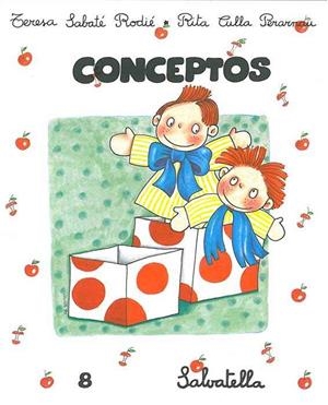 CONCEPTOS 8 ED.INFANTIL | 9788472105881 | SABATE I RODIE, TERESA | Librería Castillón - Comprar libros online Aragón, Barbastro