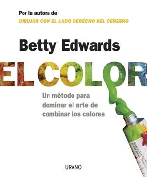 El color | 9788479536282 | Edwards, Betty | Librería Castillón - Comprar libros online Aragón, Barbastro