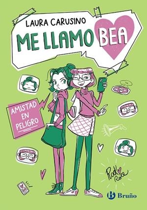 Me llamo Bea, 2. Amistad en peligro | 9788469644454 | Carusino, Laura | Librería Castillón - Comprar libros online Aragón, Barbastro