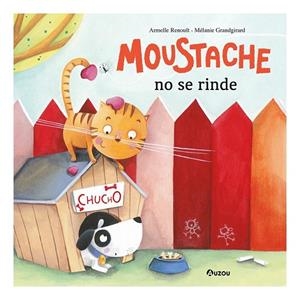 Moustache no se rinde | 9791039557108 | Renoult, Armelle/Mélanie Grandgirard | Librería Castillón - Comprar libros online Aragón, Barbastro