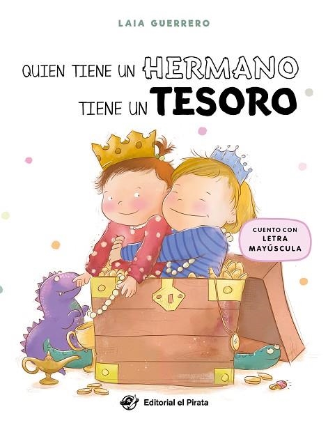 Quien tiene un hermano tiene un tesoro | 9788419898296 | Guerrero, Laia | Librería Castillón - Comprar libros online Aragón, Barbastro