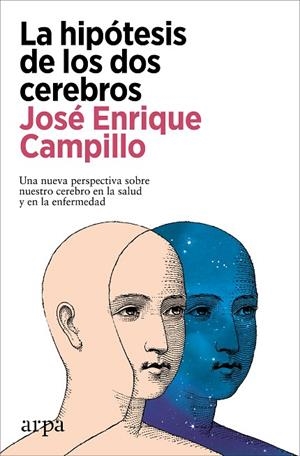 La hipótesis de los dos cerebros | 9788410313422 | Campillo, José Enrique | Librería Castillón - Comprar libros online Aragón, Barbastro