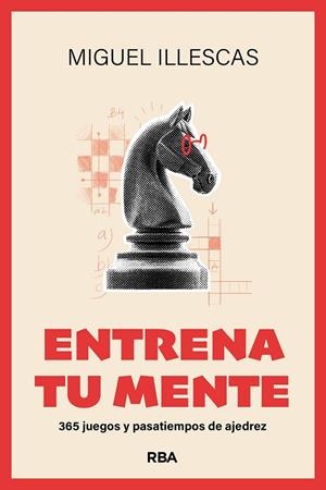 Entrena tu mente | 9788411328104 | Illescas Córdoba, Miguel | Librería Castillón - Comprar libros online Aragón, Barbastro
