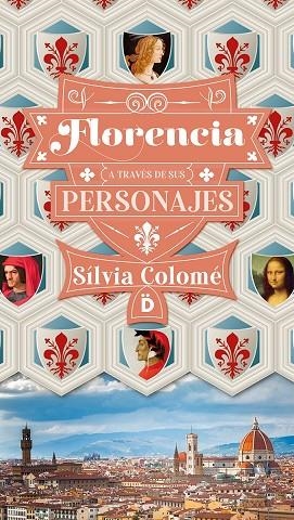 Florencia a través de sus personajes | 9788418011061 | Colomé, Sílvia | Librería Castillón - Comprar libros online Aragón, Barbastro