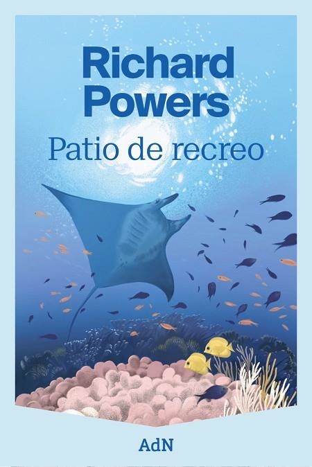 Patio de recreo | 9788410138780 | Powers, Richard | Librería Castillón - Comprar libros online Aragón, Barbastro