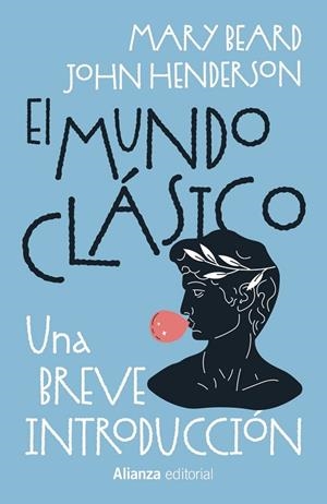 El mundo clásico: una breve introducción | 9788411488976 | Beard, Mary/Henderson, John | Librería Castillón - Comprar libros online Aragón, Barbastro
