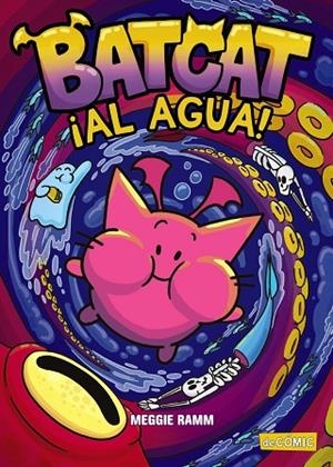 Batcat. ¡Al agua! | 9788414342541 | Ramm, Meggie | Librería Castillón - Comprar libros online Aragón, Barbastro
