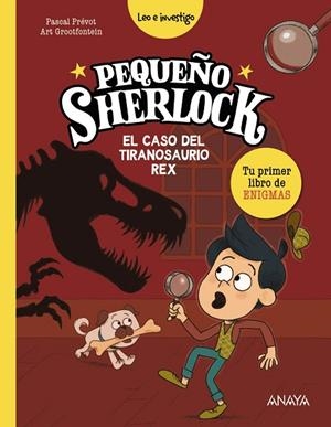 Pequeño Sherlock: El caso del tiranosaurio rex | 9788414343043 | Prévot, Pascal | Librería Castillón - Comprar libros online Aragón, Barbastro