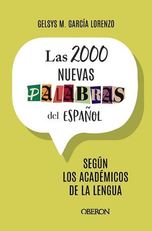 Las 2000 nuevas palabras del español | 9788441551367 | García Lorenzo, Gelsys María | Librería Castillón - Comprar libros online Aragón, Barbastro
