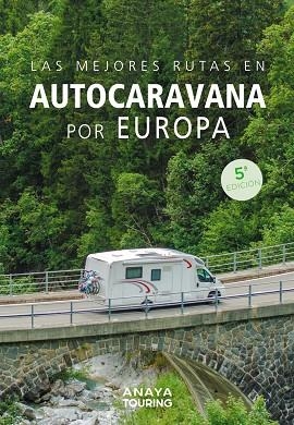Las mejores rutas en autocaravana por Europa | 9788491588788 | Kunth Verlag | Librería Castillón - Comprar libros online Aragón, Barbastro