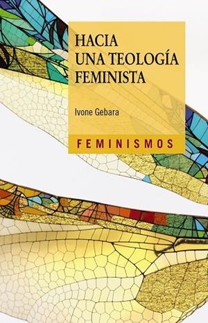 Hacia una teología feminista | 9788437648606 | Gebara, Ivone | Librería Castillón - Comprar libros online Aragón, Barbastro