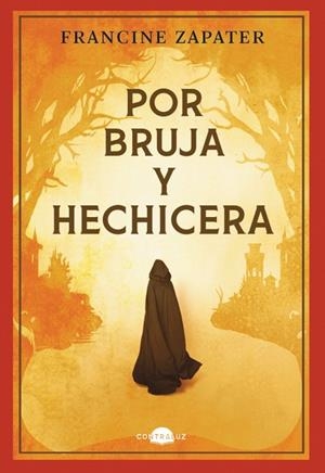 Por bruja y hechicera | 9788419822567 | Zapater, Francine | Librería Castillón - Comprar libros online Aragón, Barbastro
