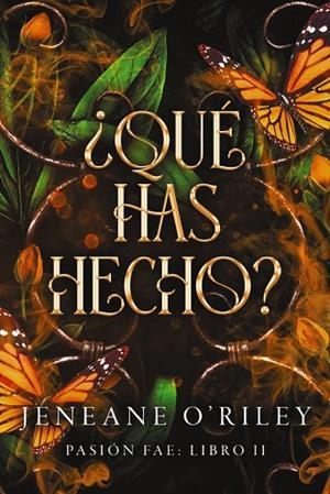 ¿Qué has hecho? | 9788419988461 | O'Riley, Jeneane | Librería Castillón - Comprar libros online Aragón, Barbastro