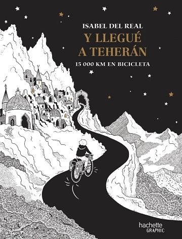 Y llegué a Teherán. | 9788410301153 | Del Real, Isabel | Librería Castillón - Comprar libros online Aragón, Barbastro
