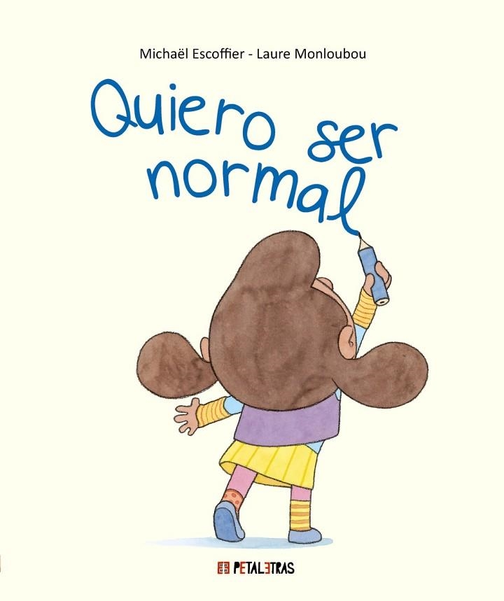 Quiero ser normal | 9788419893383 | Escoffier, Michaël | Librería Castillón - Comprar libros online Aragón, Barbastro