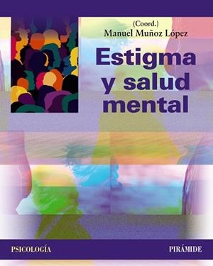 Estigma y salud mental | 9788436850529 | Muñoz López, Manuel | Librería Castillón - Comprar libros online Aragón, Barbastro