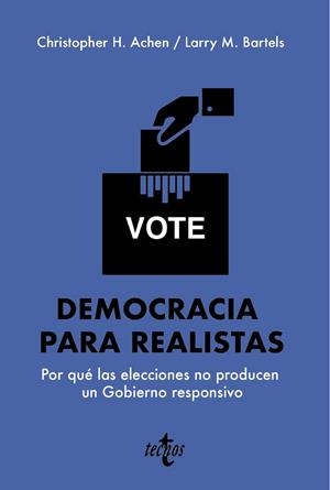 Democracia para realistas | 9788430992249 | Achen, Christopher H./Bartels, Larry M. | Librería Castillón - Comprar libros online Aragón, Barbastro