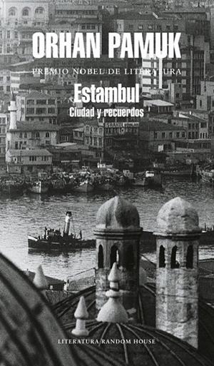 ESTAMBUL : CIUDAD Y RECUERDOS | 9788439720294 | PAMUK, ORHAN | Librería Castillón - Comprar libros online Aragón, Barbastro