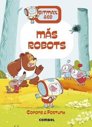 Más robots - Bitmax & Co. 15 | 9788411581820 | Copons Ramon, Jaume | Librería Castillón - Comprar libros online Aragón, Barbastro