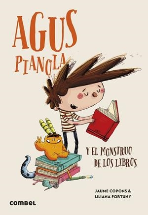 Agus Pianola y el monstruo de los libros | 9788411581967 | Copons Ramon, Jaume | Librería Castillón - Comprar libros online Aragón, Barbastro