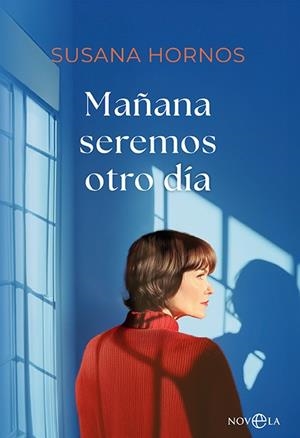 Mañana seremos otro día | 9788413849966 | Hornos, Susana | Librería Castillón - Comprar libros online Aragón, Barbastro