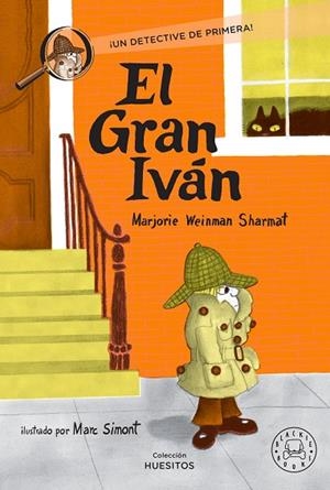 El gran Iván - ¡Un detective de primera! | 9788410323148 | Weinman Sharmat, Marjorie | Librería Castillón - Comprar libros online Aragón, Barbastro