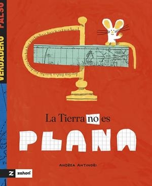 La Tierra no es plana | 9788419889539 | Antinori, Andrea | Librería Castillón - Comprar libros online Aragón, Barbastro