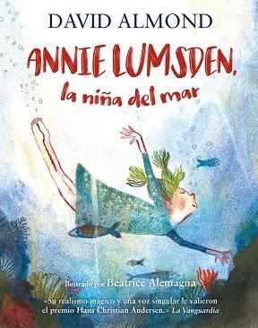 Annie Lumsden, la niña del mar | 9788410346017 | Almond, David | Librería Castillón - Comprar libros online Aragón, Barbastro