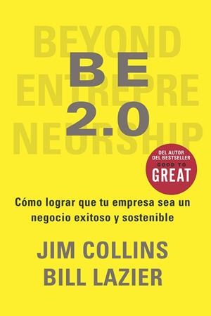 BE 2.0 | 9788417963965 | Collins, Jim/Lazier, Bill | Librería Castillón - Comprar libros online Aragón, Barbastro