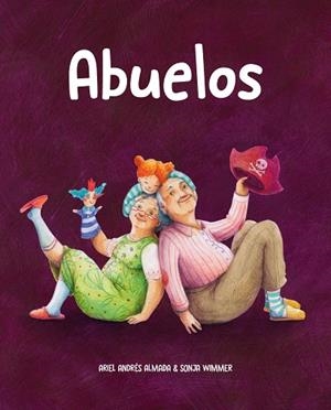 Abuelos | 9788418302909 | Andrés Almada, Ariel | Librería Castillón - Comprar libros online Aragón, Barbastro