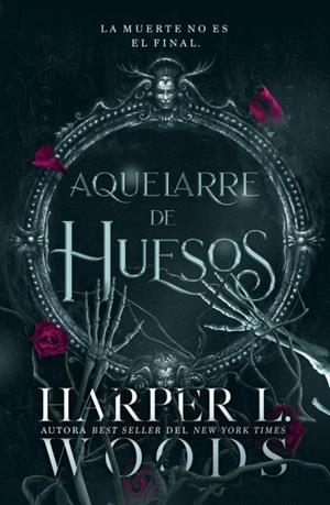 Aquelarre de huesos | 9788410085411 | Woods, Harper L. | Librería Castillón - Comprar libros online Aragón, Barbastro