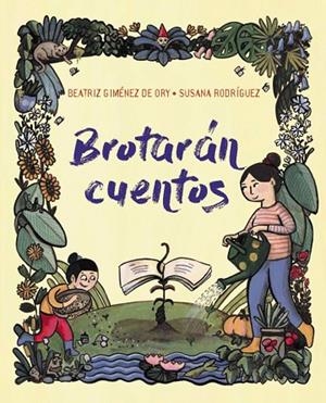 Brotarán cuentos | 9788419893369 | Giménez de Ory, Beatriz | Librería Castillón - Comprar libros online Aragón, Barbastro
